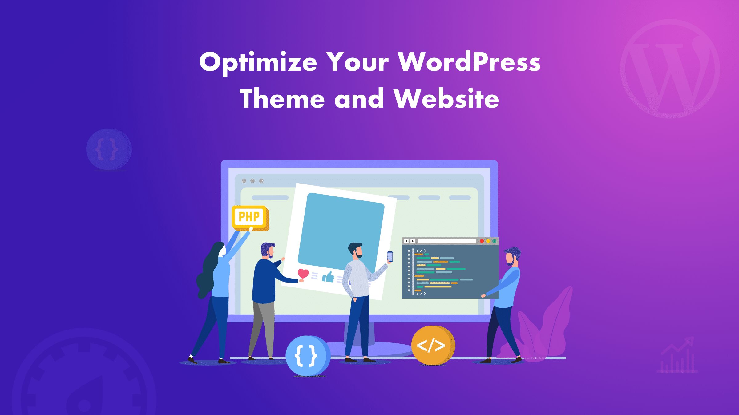 10 Tips to optimize WordPress themes and website