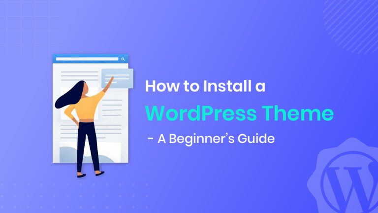 How to Install a WordPress Theme - A Beginner’s Guide - DroitThemes