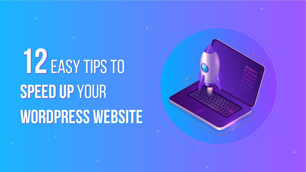 12 easy tips to speed up your website