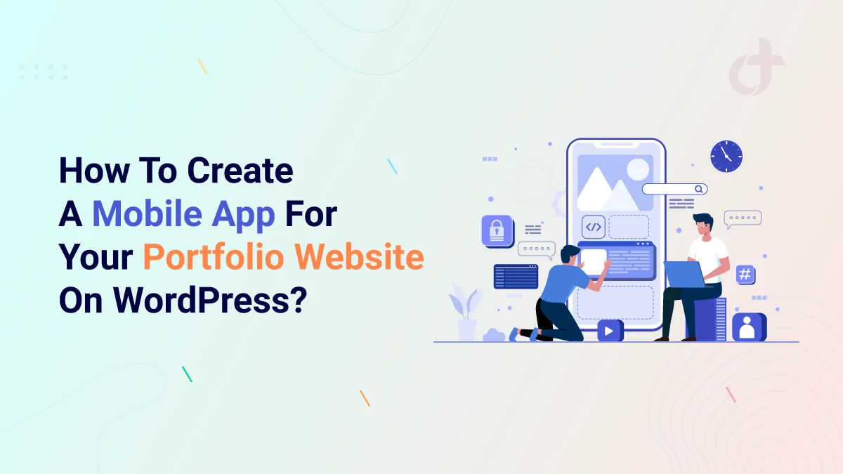 How To Create A Mobile App For Your Portfolio Website On WordPress