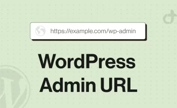 WordPress Admin URL - Learn How to Change it