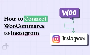 How to Connect WooCommerce to Instagram