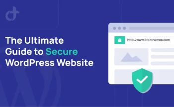 The Ultimate Guide to Secure WordPress Website