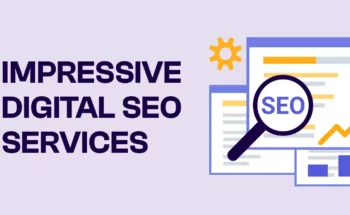 Get Ahead of the Competition with Impressive Digital SEO Services