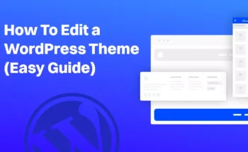 How To Edit a WordPress Theme
