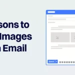 Reasons to Use Images in an Email