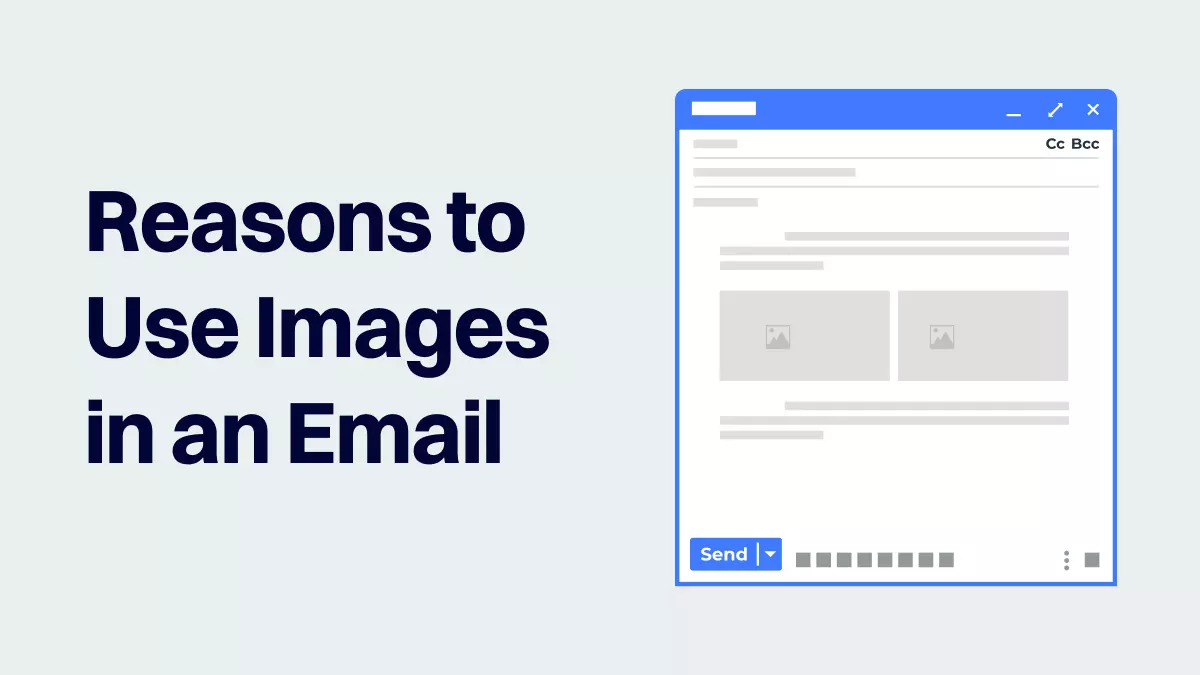 Reasons to Use Images in an Email