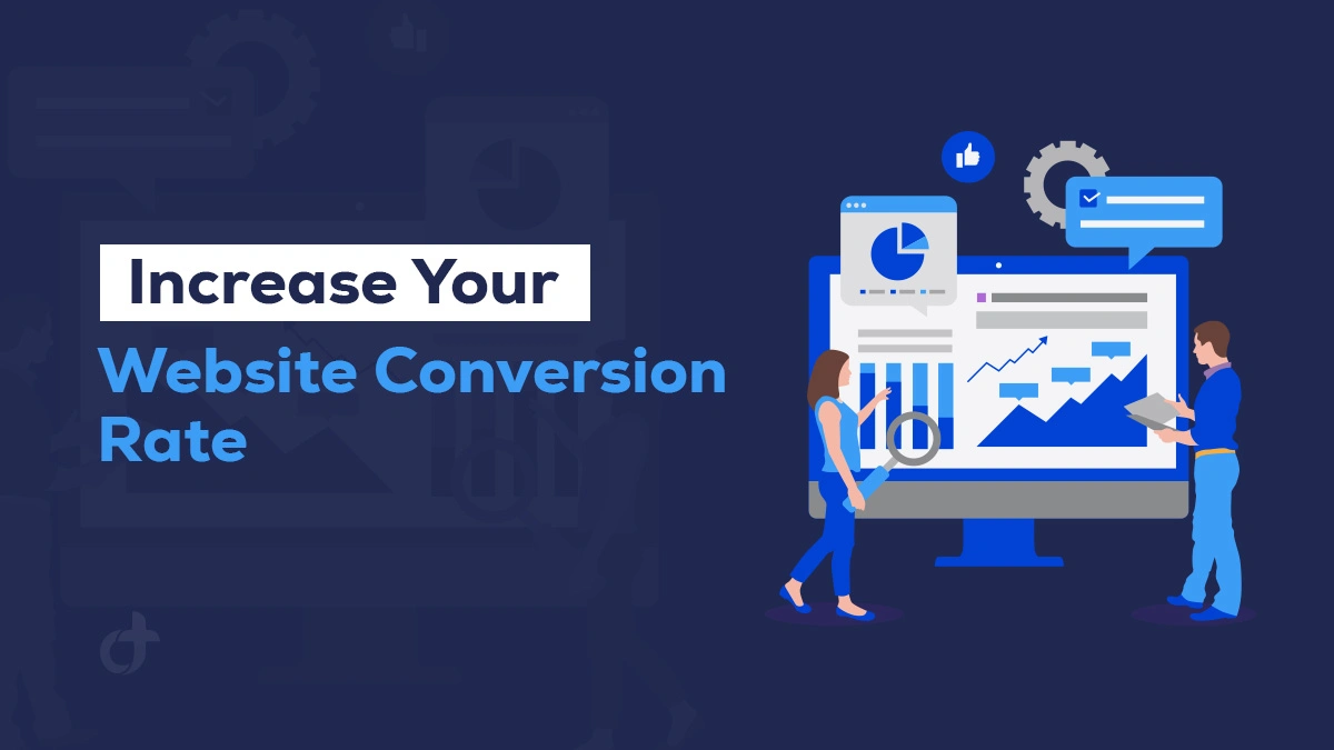 Increase Your Website Conversion Rate