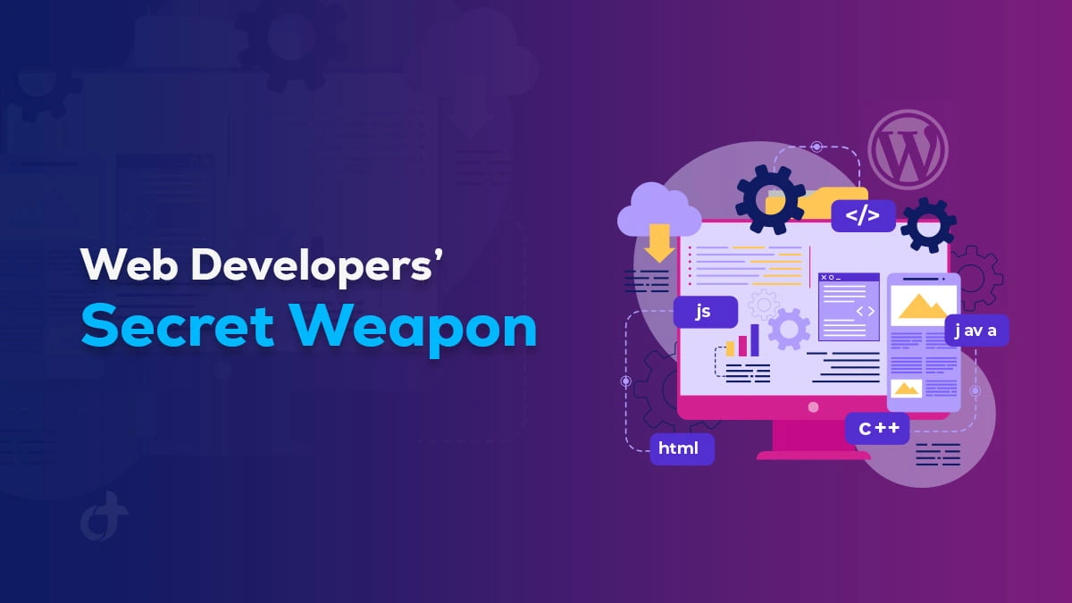 Web Developers’ Secret Weapon