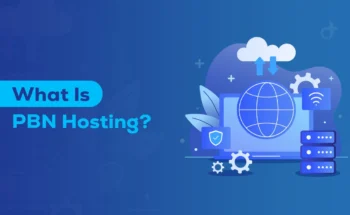 What Is PBN Hosting?